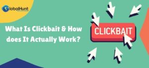 What Is Clickbait How Does It Actually Work